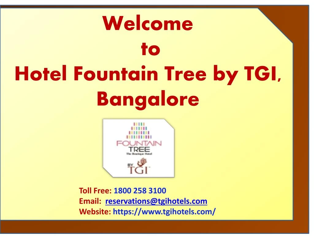 welcome to hotel fountain tree by tgi bangalore