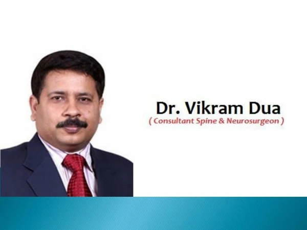 Dr. Vikram Dua - Neurosurgeon in NIT, Faridabad