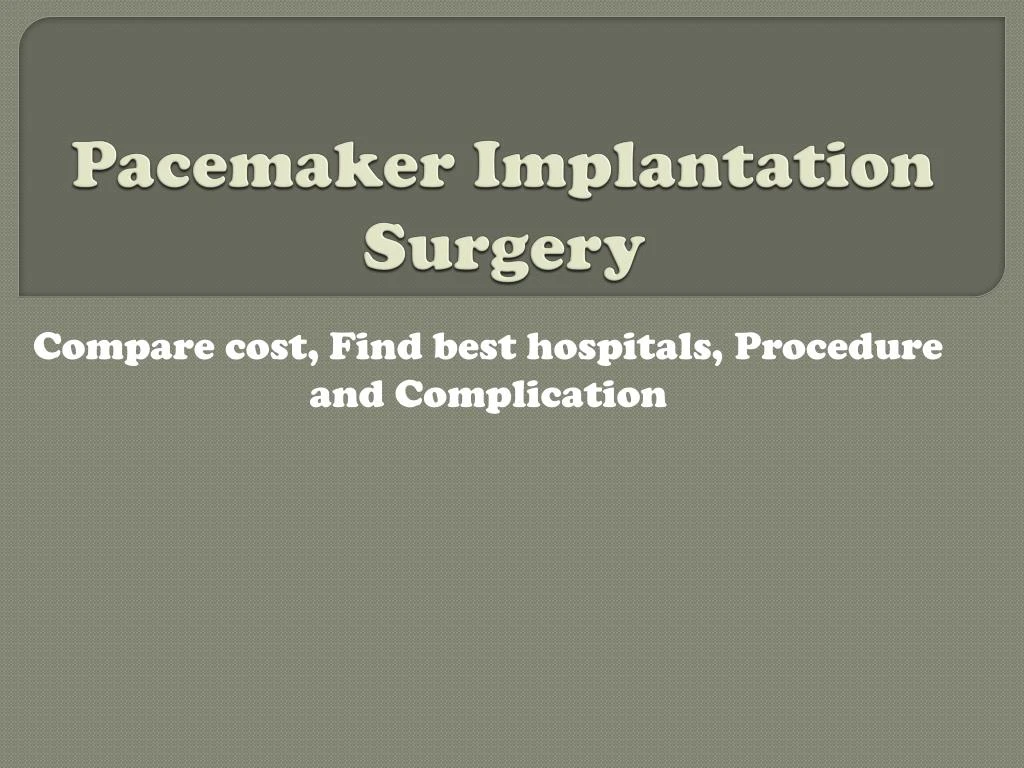 pacemaker implantation surgery