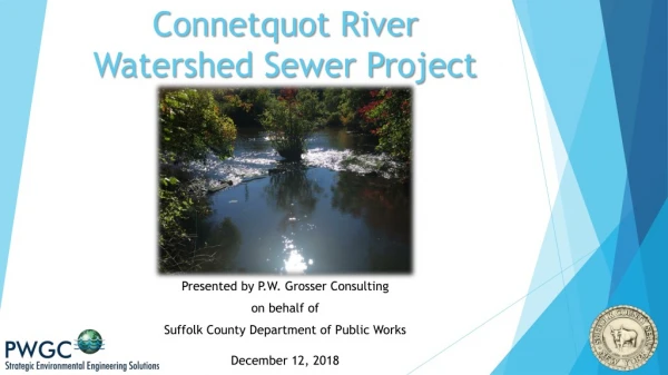 Connetquot River Watershed Sewer Project Meeting #3