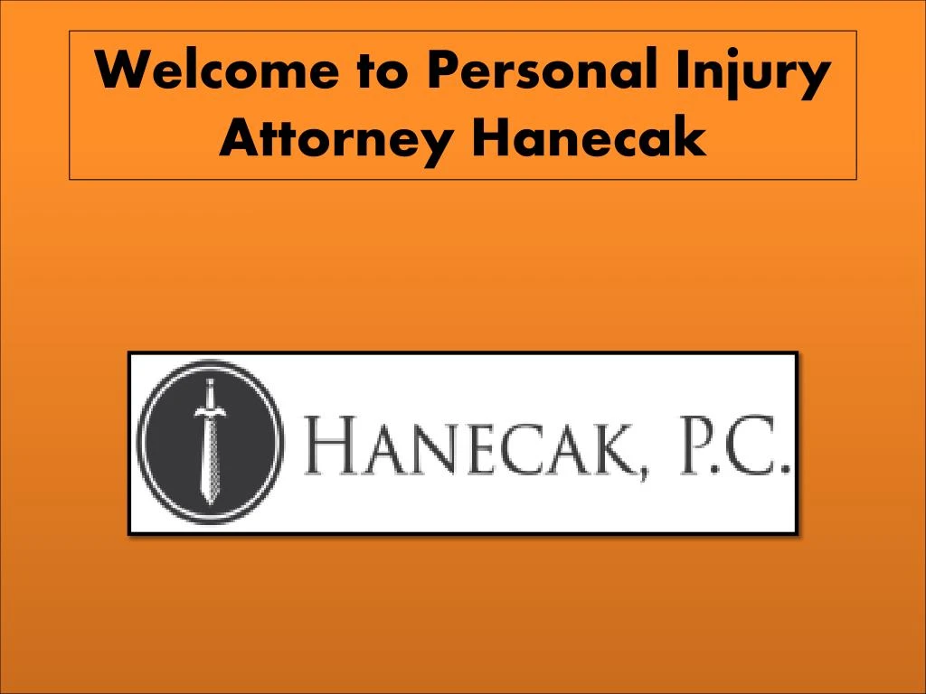 welcome to personal injury attorney hanecak