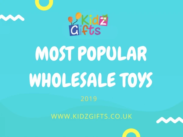 Extensive Range of Popular Wholesale Toys and Games at Kidz Gifts 2019