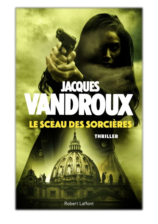 [PDF] Free Download Le Sceau des sorcières By Jacques Vandroux