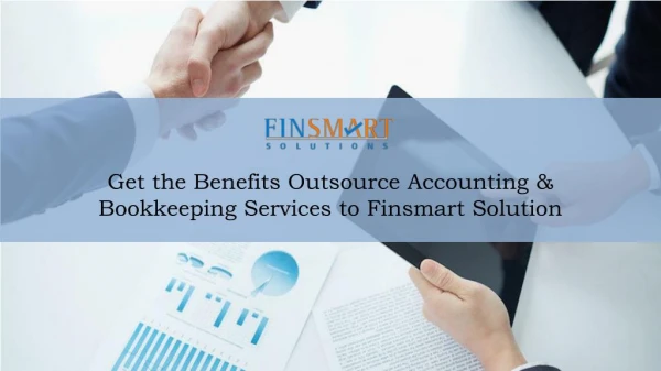 Get the Benefits Outsource Accounting & Bookkeeping Services to Finsmart Solution
