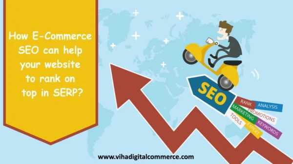 How E-Commerce SEO Can Help Your Website to Rank On Top in SERP?
