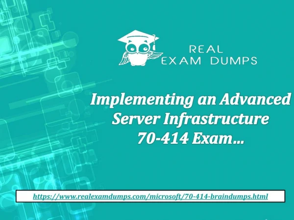 Prepare Microsoft 70-414 Exam - with 100% Passing Guarantee