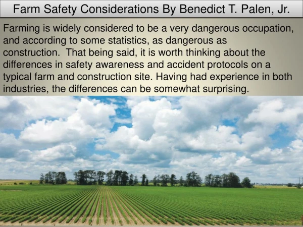 Farm Safety Considerations By Benedict T. Palen, Jr.