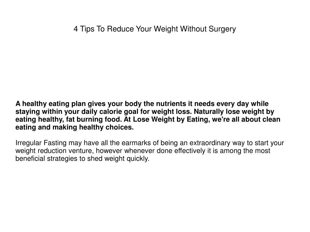 4 tips to reduce your weight without surgery