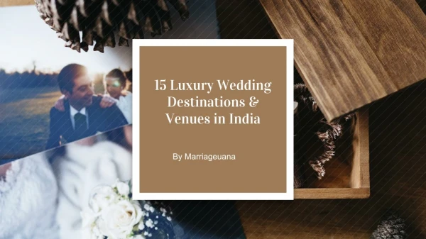 30 Luxury Wedding Destinations & Venues in India