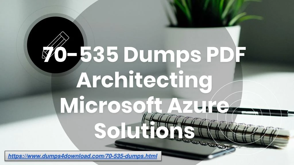 70 535 dumps pdf architecting microsoft azure solutions