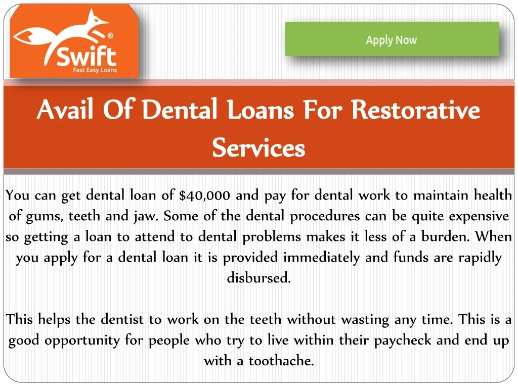 avail of dental loans for restorative avail