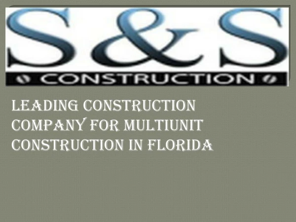 Leading Construction Company for Multiunit Construction in Florida