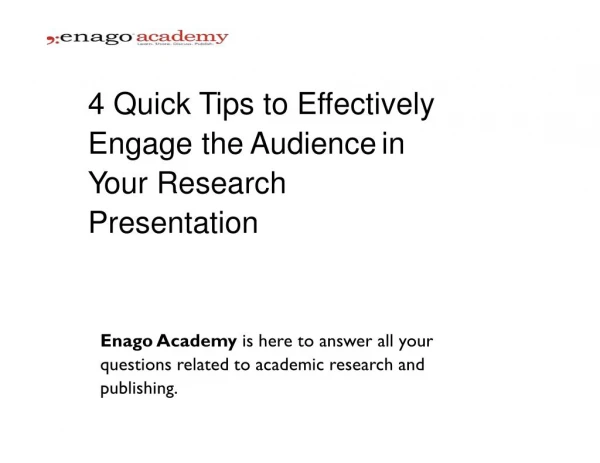 4 Quick Tips to Effectively Engage the Audience in Your Research Presentation