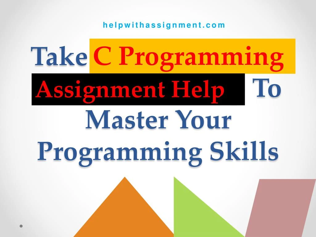 take c programming assignment help to master your programming skills