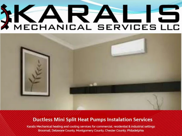 Looking for Right Company for Mini Split Heat Pump Installation | Karalis Mechanical