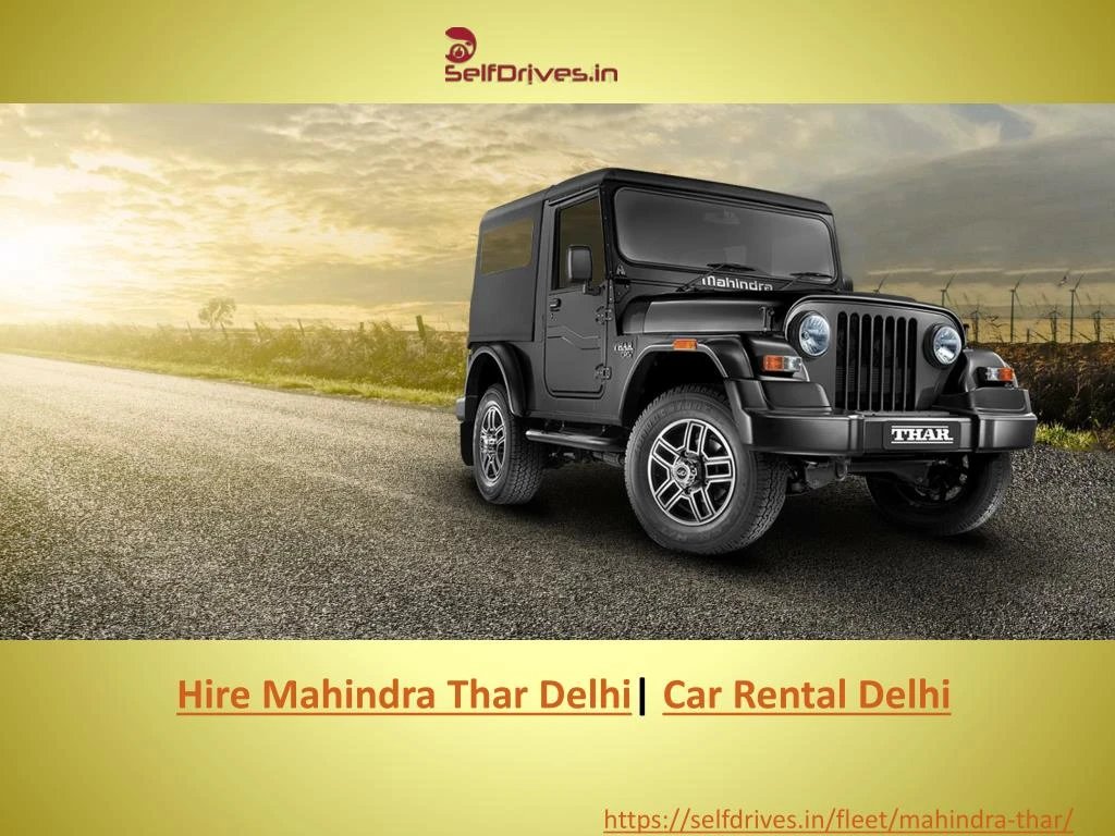 hire mahindra thar delhi car rental delhi