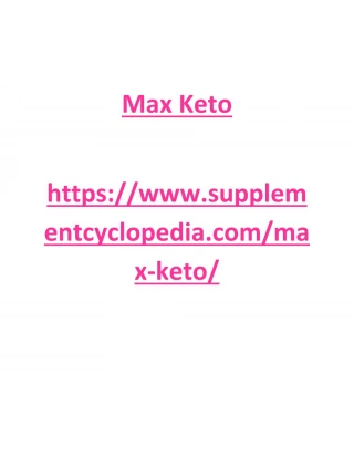 https://www.supplementcyclopedia.com/max-keto/ - slide 1