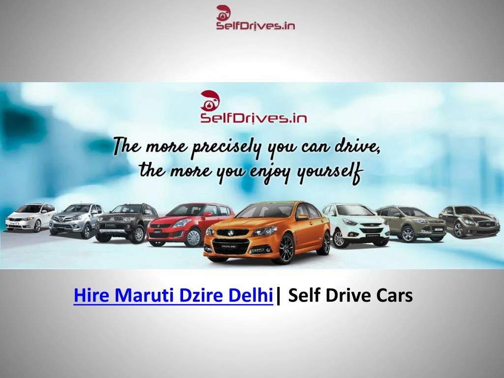 hire maruti dzire delhi self drive cars