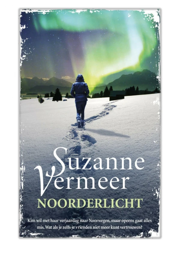 [PDF] Free Download Noorderlicht By Suzanne Vermeer