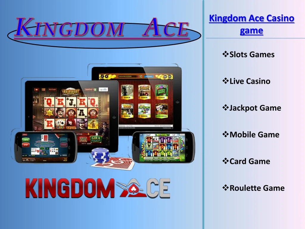 kingdom ace casino game