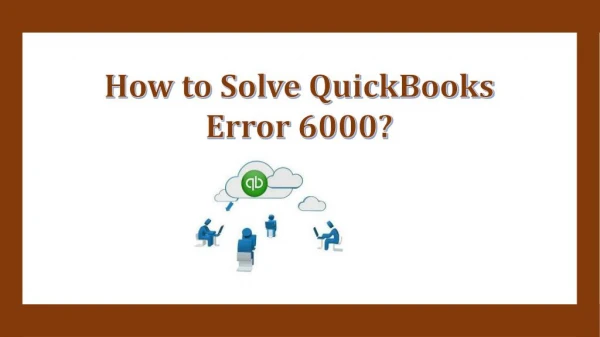 How to Solve QuickBooks Error 6000?