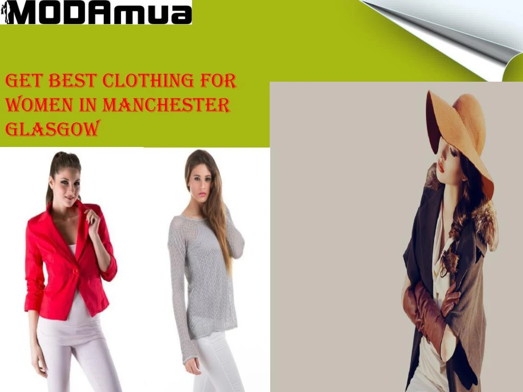 get best clothing for women in manchester glasgow