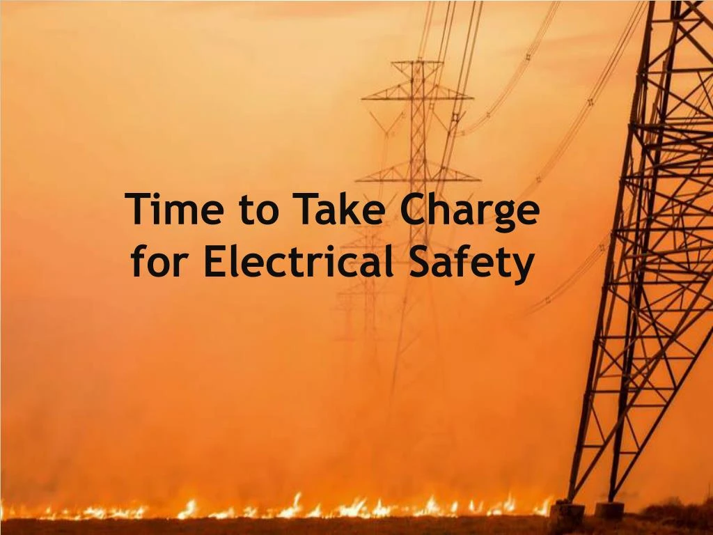 time to take charge for electrical safety