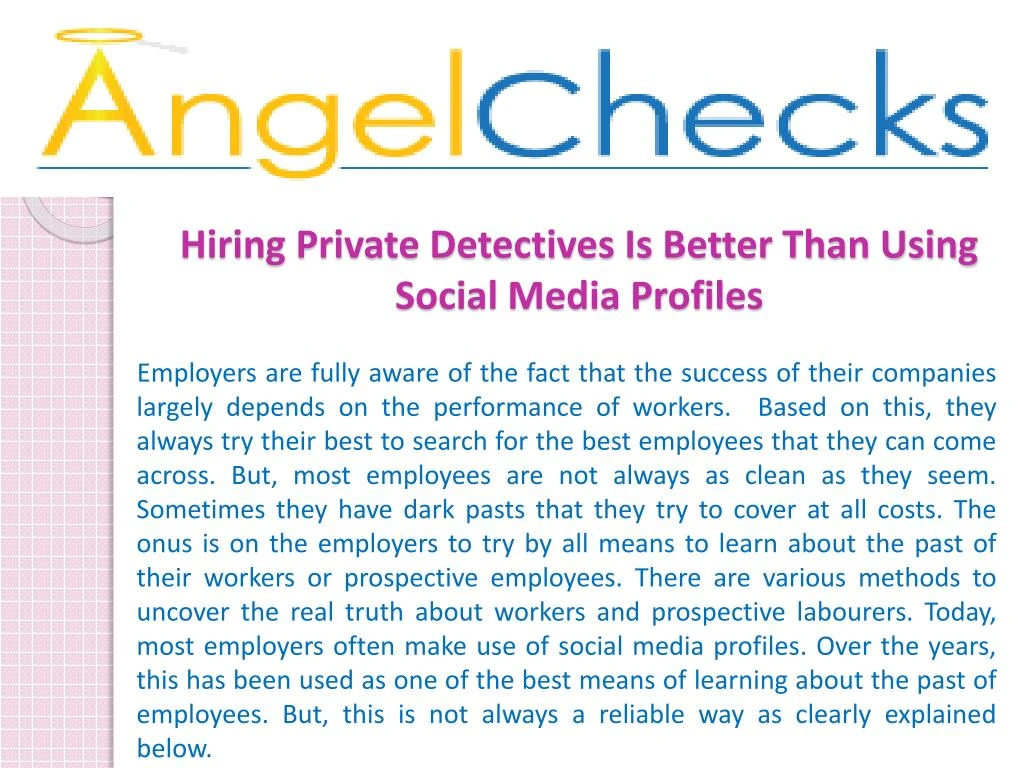hiring private detectives is better than using social media profiles