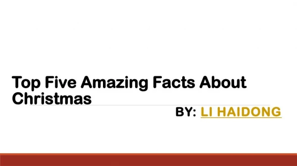 Amazing Facts about Christmas by Li Haidong