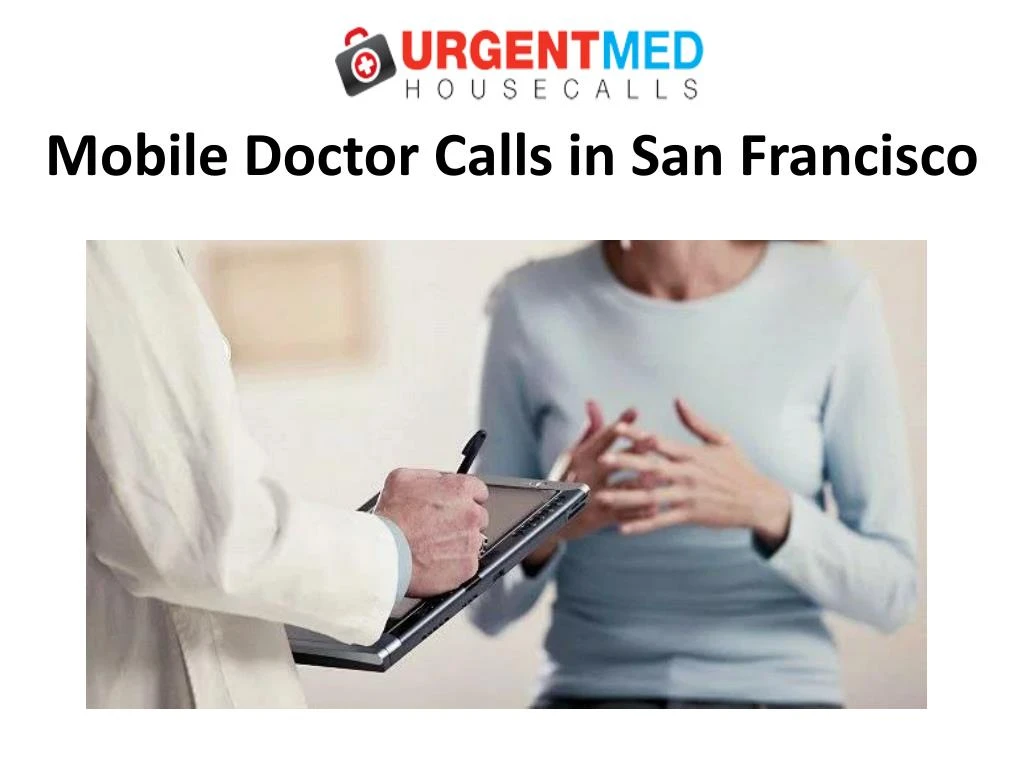 mobile doctor calls in san francisco