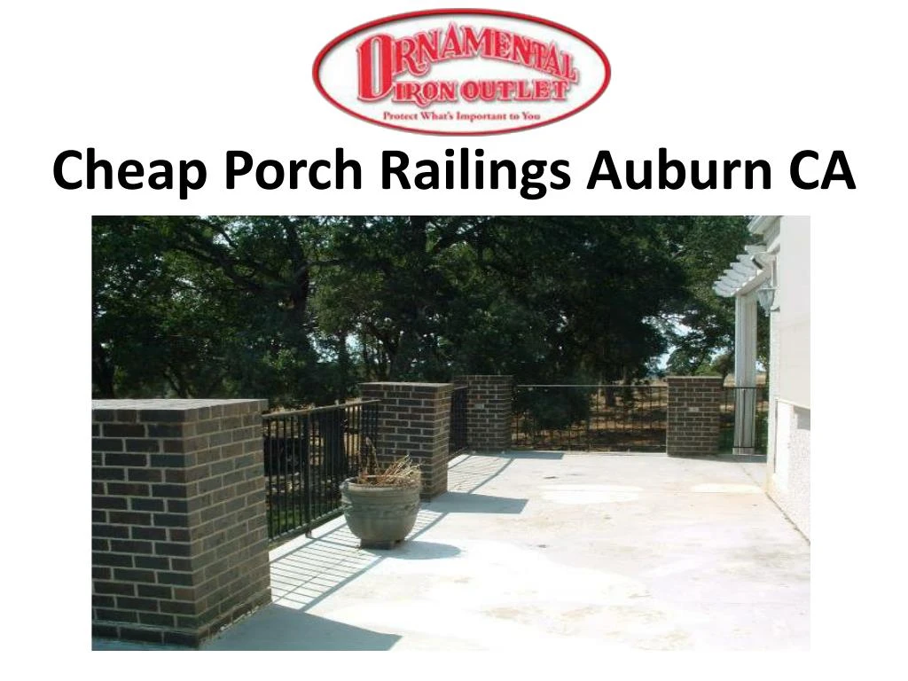 cheap porch railings auburn ca
