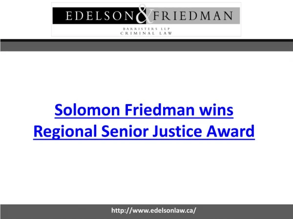 Solomon Friedman wins Regional Senior Justice Award