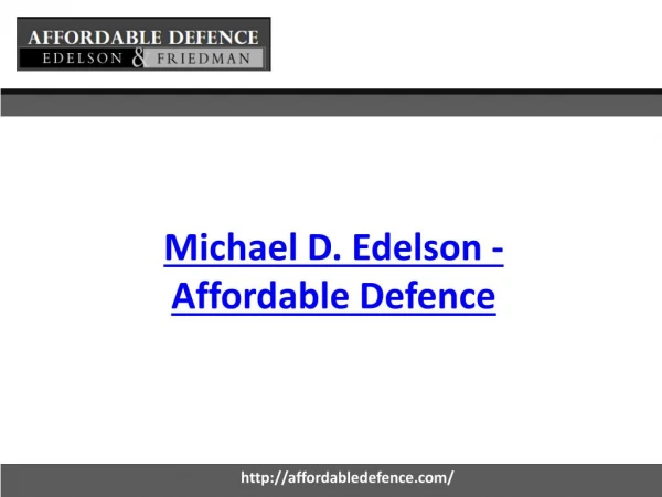 Criminal Lawyer | Michael D. Edelson - Affordable Defence