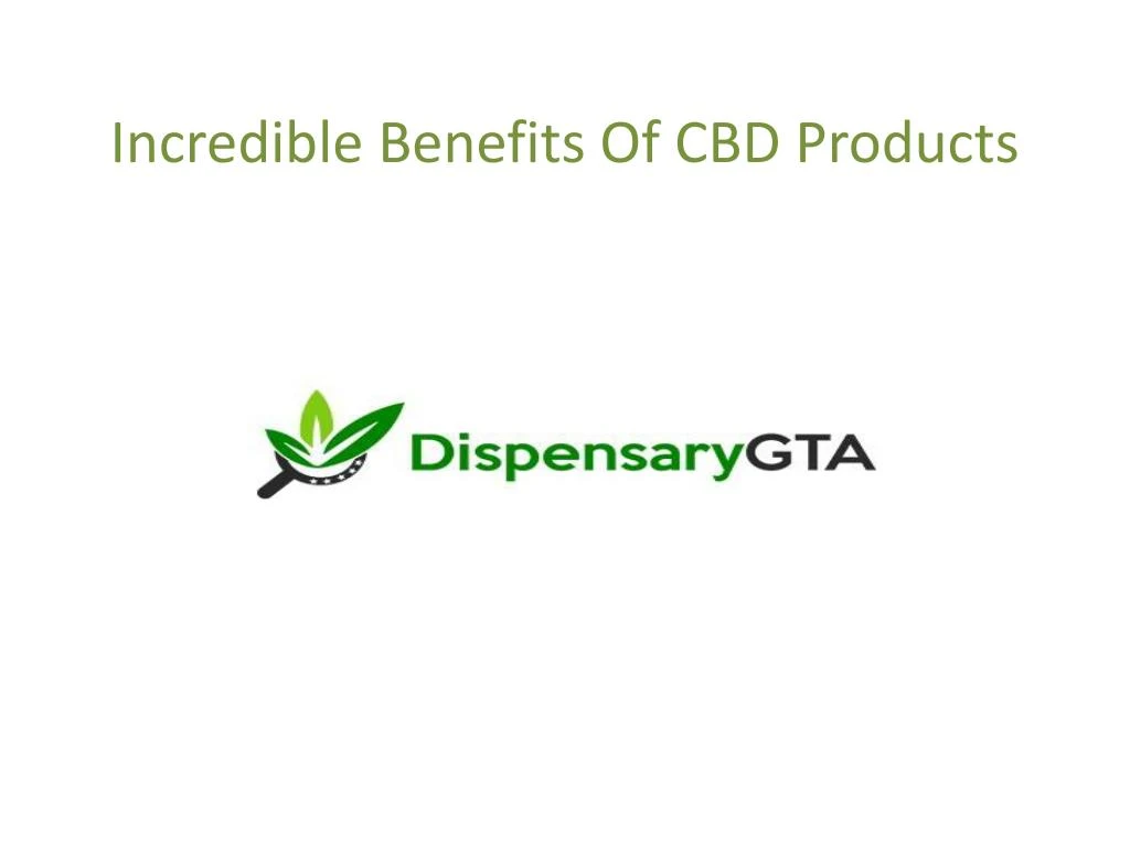 incredible benefits of cbd products