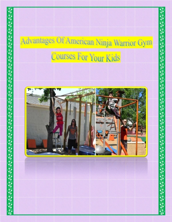 Advantages Of American Ninja Warrior Gym Courses For Your Kids