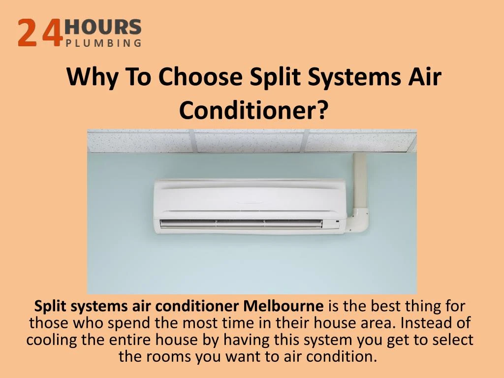 why to choose split systems air conditioner