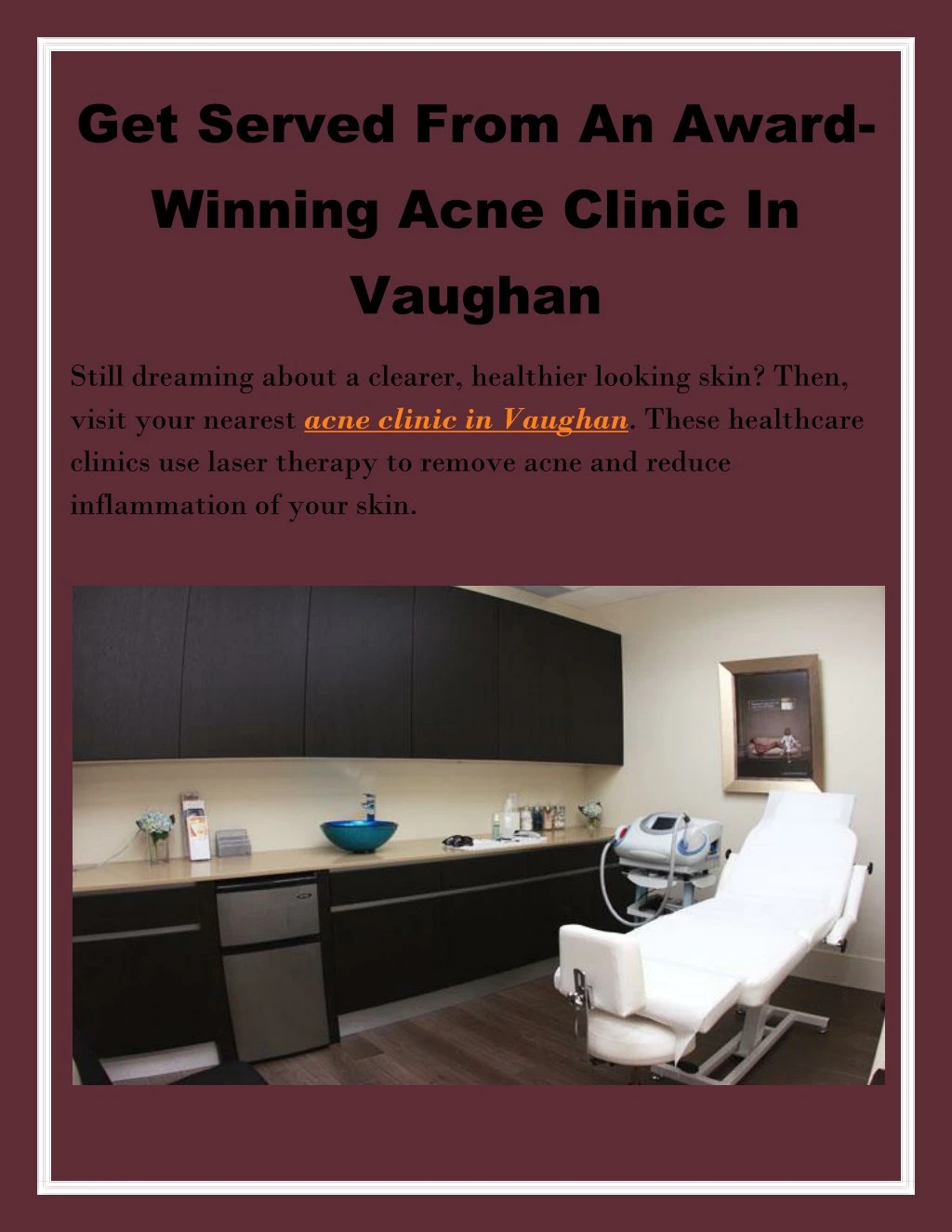 get served from an award winning acne clinic