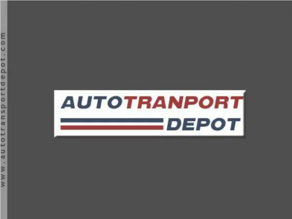 AutoTransportDepot.Com - A Professional Auto Carrier Company