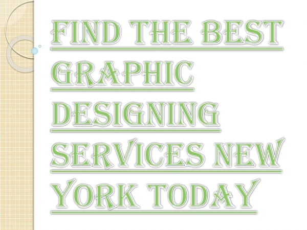 Most Proficient Method to Locate the Best Graphic Design Services NewYork