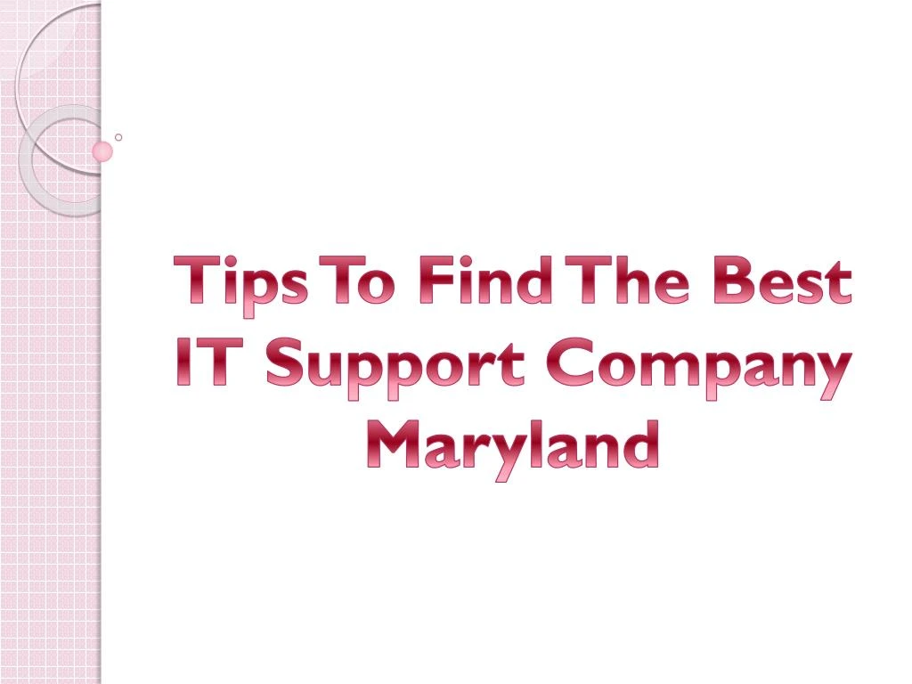 tips to find the best it support company maryland