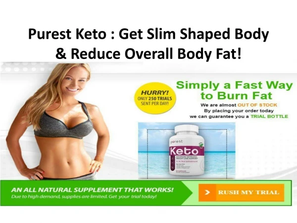 Purest Keto : Best Supplement To Reduce Weight Effectively