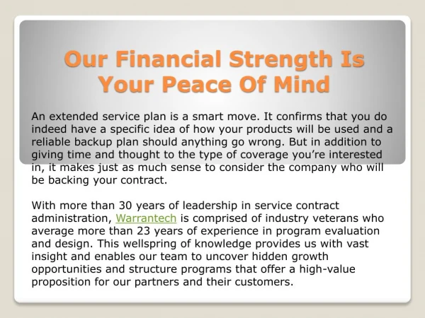 Our Financial Strength Is Your Peace Of Mind