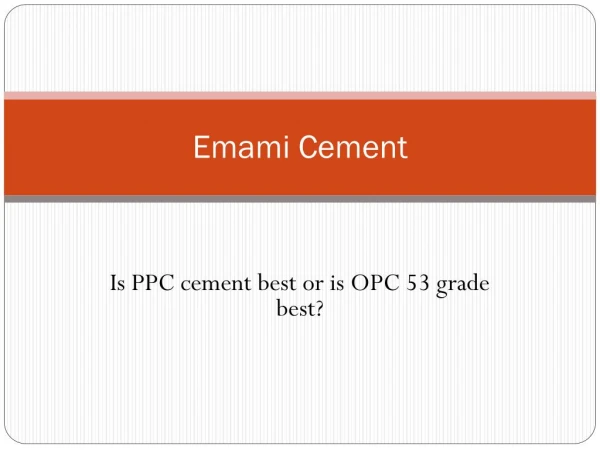 Is PPC cement best or is OPC 53 grade best?
