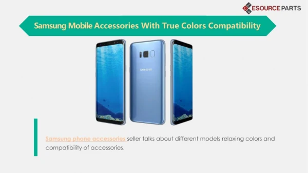 Samsung Mobile Accessories With True Colors Compatibility