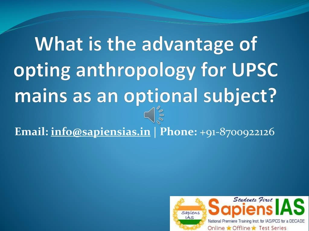 what is the advantage of opting anthropology for upsc mains as an optional subject