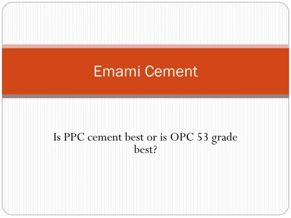 Is PPC cement best or is OPC 53 grade best?