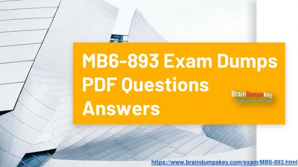 Learn Briefly about MB6-893 Exam - Download MB6-893 PDF Dumps