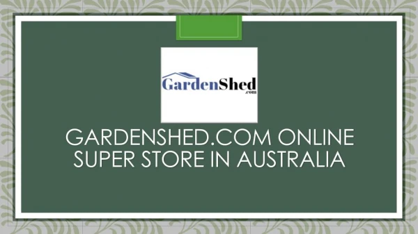 Buy Small Garden Sheds, Timber Sheds Absco Sheds Online at Lowest Price