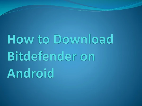 How to Download Bitdefender on Android?