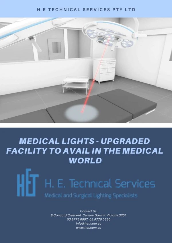 Medical Lights - Upgraded Facility to Avail in the Medical World - H E Technical Services
